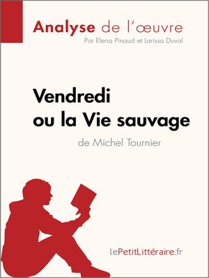 cover image of Vendredi ou la Vie sauvage de Michel Tournier (Analyse de l'oeuvre)